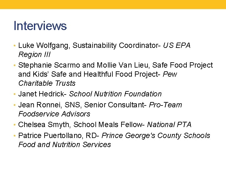 Interviews • Luke Wolfgang, Sustainability Coordinator- US EPA Region III • Stephanie Scarmo and