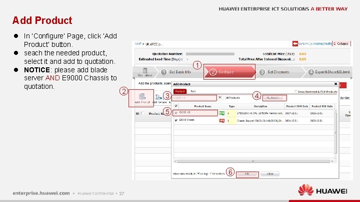 Add Product l In ‘Configure’ Page, click ‘Add Product’ button. l seach the needed