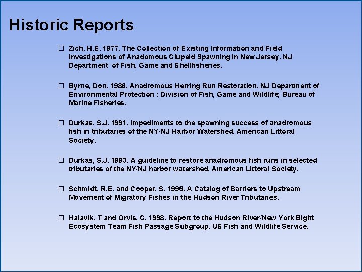 Historic Reports � Zich, H. E. 1977. The Collection of Existing Information and Field