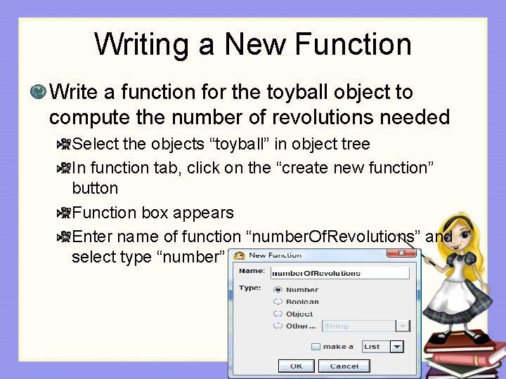 Writing a New Function Write a function for the toyball object to compute the