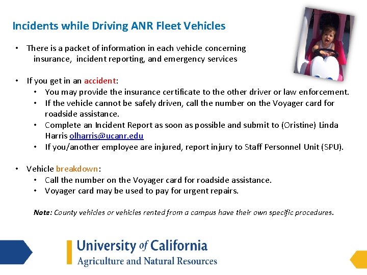 Incidents while Driving ANR Fleet Vehicles • There is a packet of information in