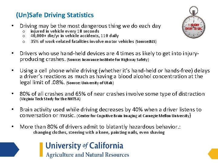 (Un)Safe Driving Statistics • Driving may be the most dangerous thing we do each