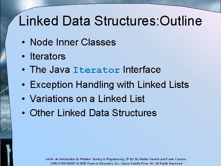 Linked Data Structures: Outline • Node Inner Classes • Iterators • The Java Iterator Linked Data Structures: Outline • Node Inner Classes • Iterators • The Java Iterator