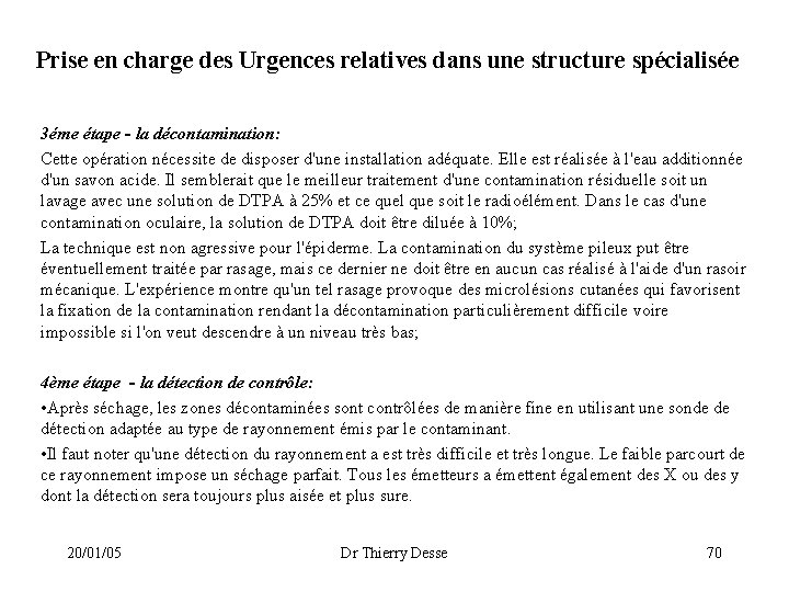 Prise en charge des Urgences relatives dans une structure spécialisée 3éme étape - la