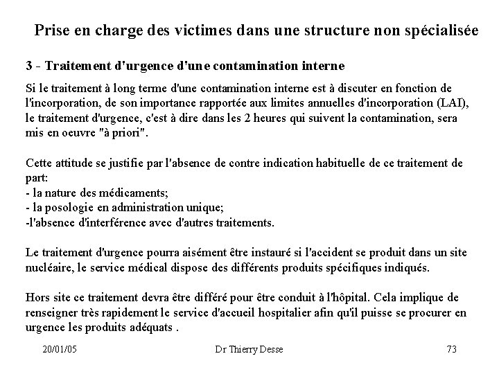 Prise en charge des victimes dans une structure non spécialisée 3 - Traitement d'urgence