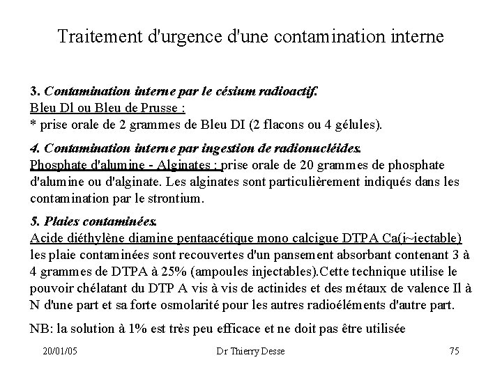 Traitement d'urgence d'une contamination interne 3. Contamination interne par le césium radioactif. Bleu Dl