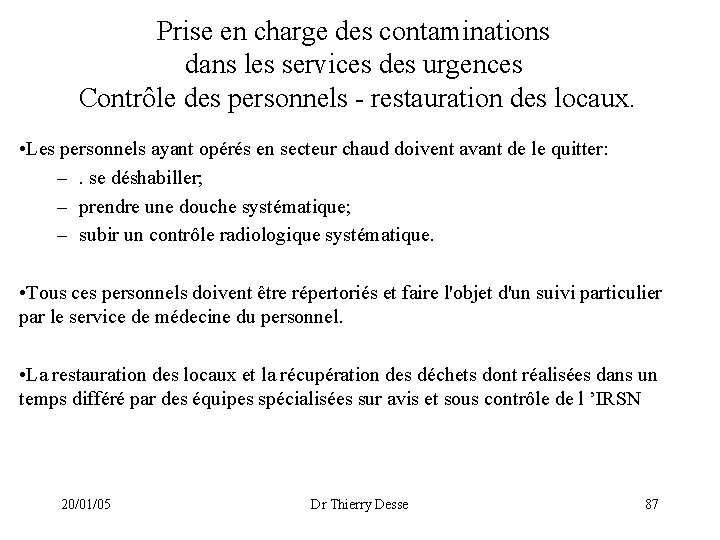 Prise en charge des contaminations dans les services des urgences Contrôle des personnels -