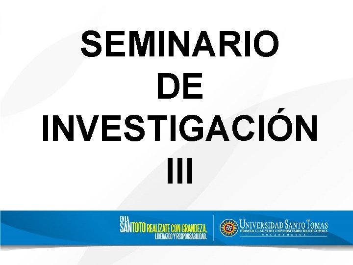 SEMINARIO DE INVESTIGACIÓN III 