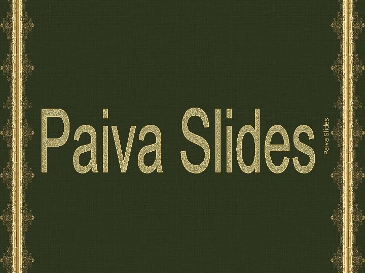 Paiva Slides 