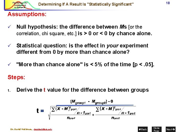 Psychology 242 Introduction to Research 18 Determining If A Result Is "Statistically Significant" Assumptions: