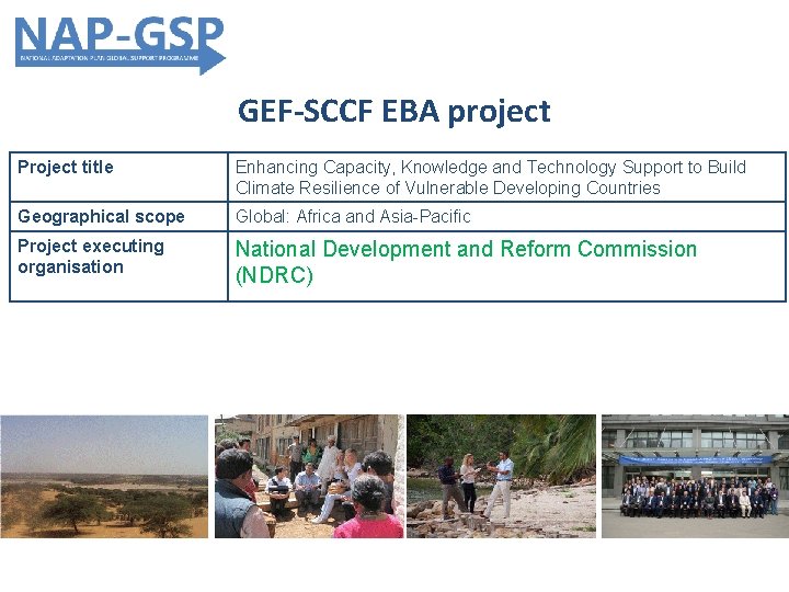 GEF-SCCF EBA project Project title Enhancing Capacity, Knowledge and Technology Support to Build Climate