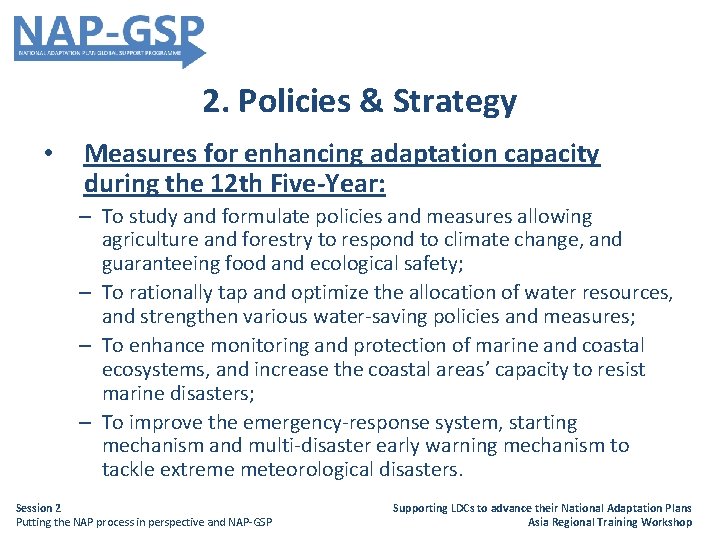 2. Policies & Strategy • Measures for enhancing adaptation capacity during the 12 th