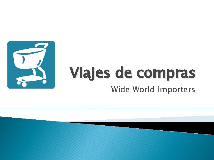 Viajes de compras Wide World Importers 