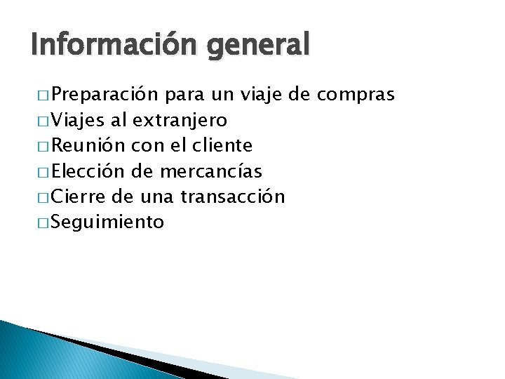 Información general � Preparación para un viaje de compras � Viajes al extranjero �