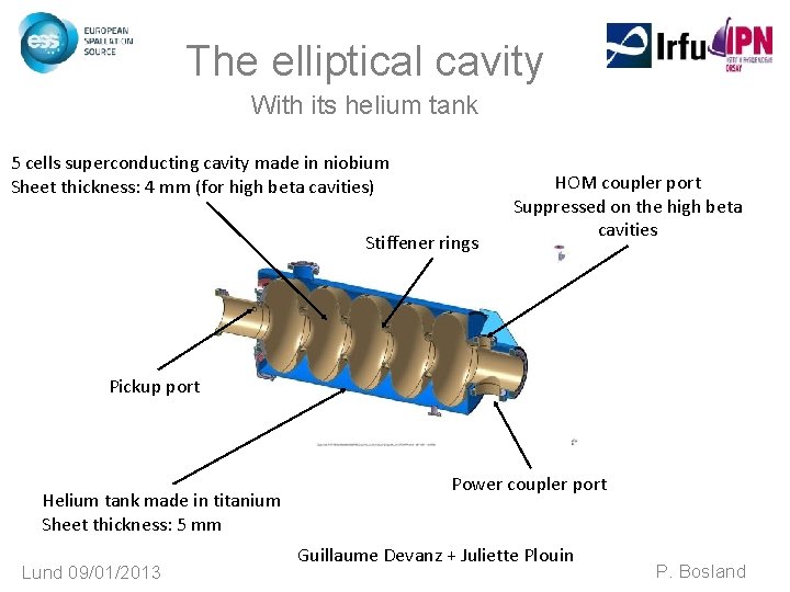 The elliptical cavity With its helium tank 5 cells superconducting cavity made in niobium The elliptical cavity With its helium tank 5 cells superconducting cavity made in niobium