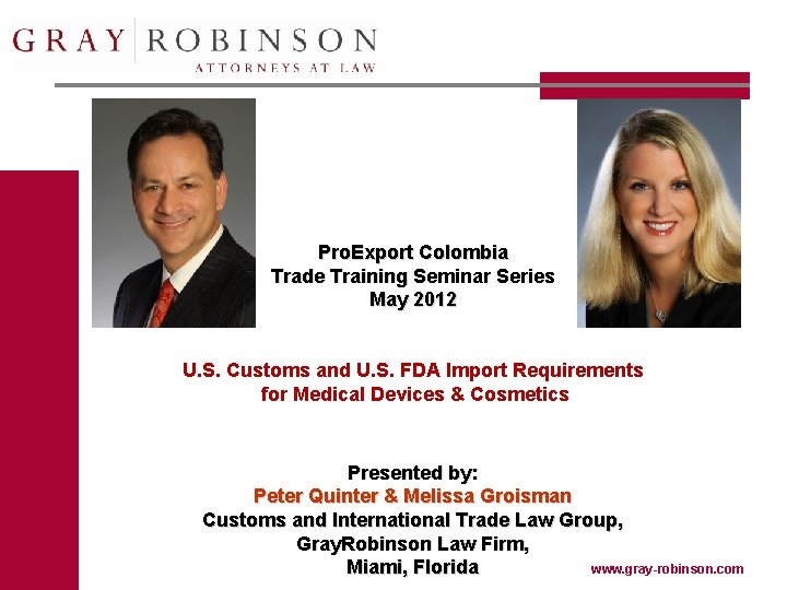 Pro. Export Colombia Trade Training Seminar Series May 2012 U. S. Customs and U.