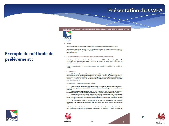 Présentation du CWEA Exemple de méthode de prélèvement : Formation PRÉLEVEURS Présentation générale du