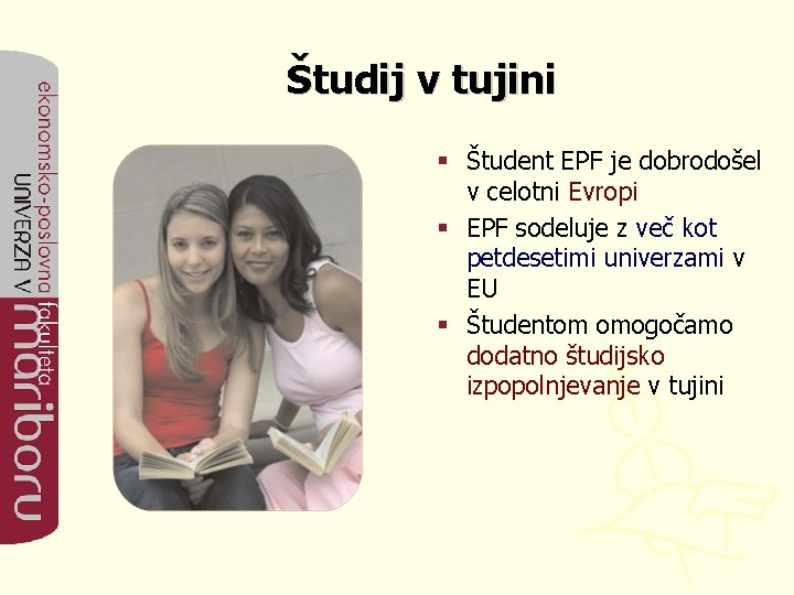 Študij v tujini § Študent EPF je dobrodošel v celotni Evropi § EPF sodeluje