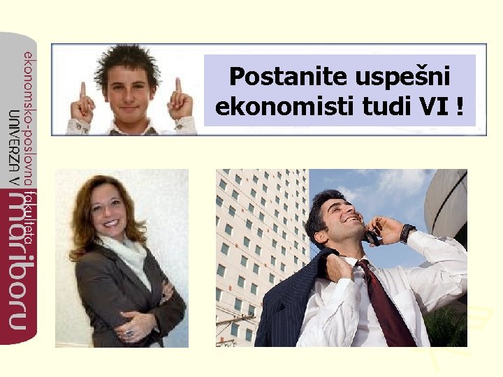 Postanite uspešni ekonomisti tudi VI ! 