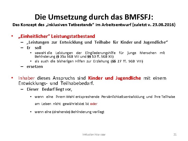 Die Umsetzung durch das BMFSFJ: Das Konzept des „inklusiven Tatbestands“ im Arbeitsentwurf (zuletzt v.