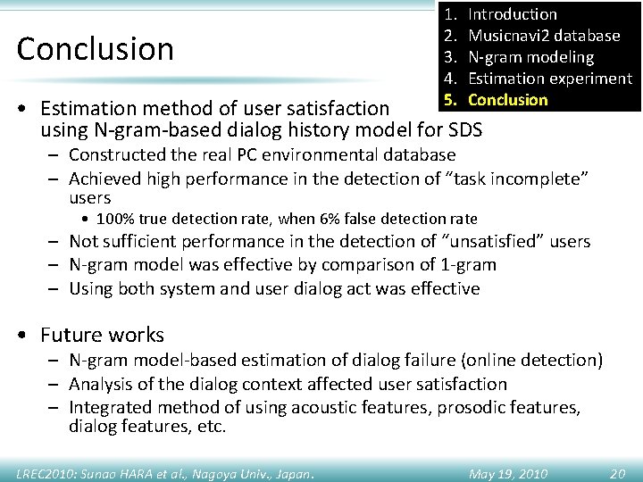 Conclusion 1. 2. 3. 4. 5. Introduction Musicnavi 2 database N-gram modeling Estimation experiment