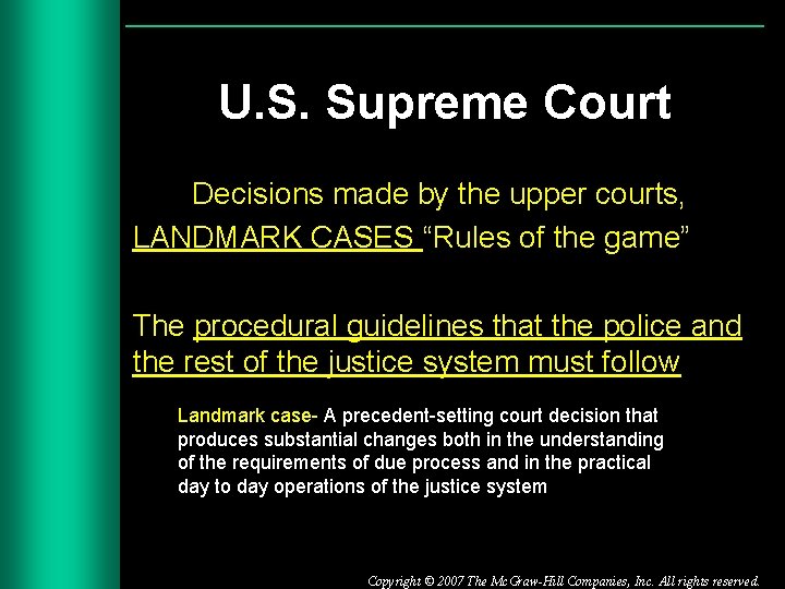 U. S. Supreme Court Decisions made by the upper courts, LANDMARK CASES “Rules of