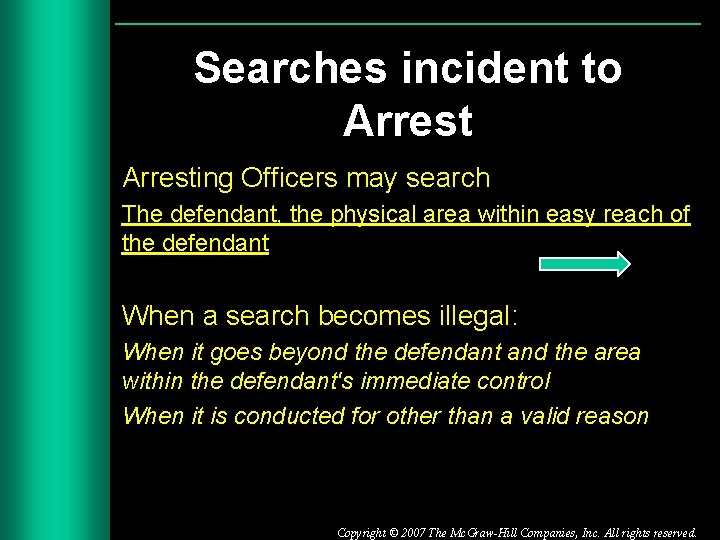 Searches incident to Arresting Officers may search The defendant, the physical area within easy