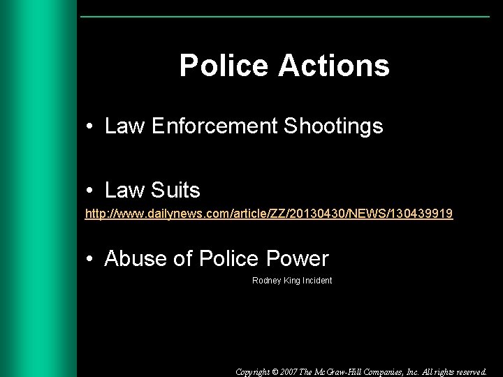 Police Actions • Law Enforcement Shootings • Law Suits http: //www. dailynews. com/article/ZZ/20130430/NEWS/130439919 •