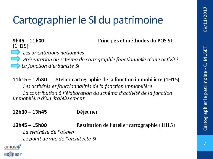 9 h 45 – 11 h 00 Principes et méthodes du POS SI (1