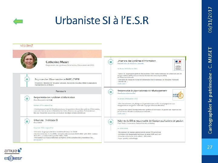Cartographier le patrimoine - C. MUSET 09/11/2017 Urbaniste SI à l’E. S. R 27