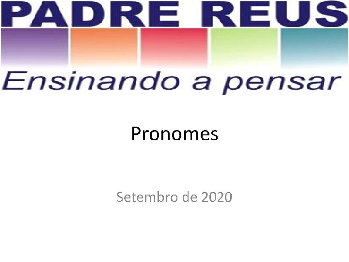 Pronomes Setembro de 2020 
