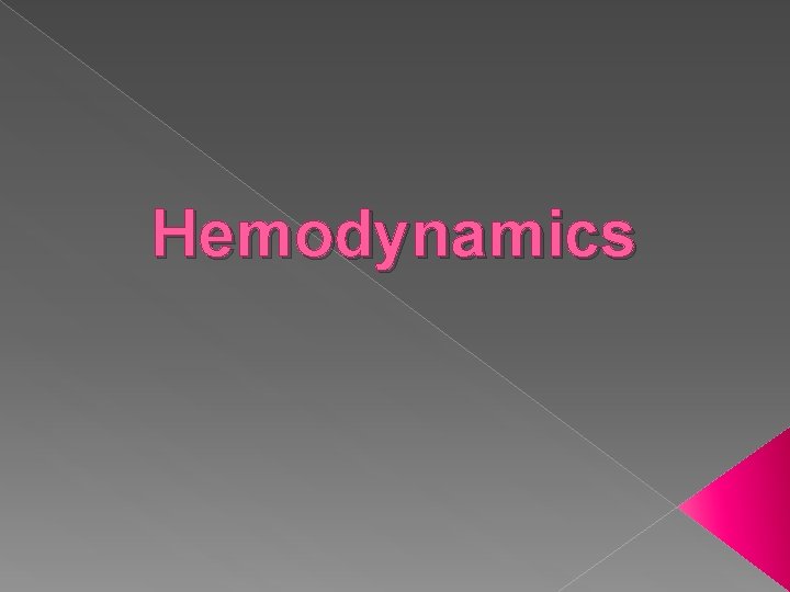 Hemodynamics 