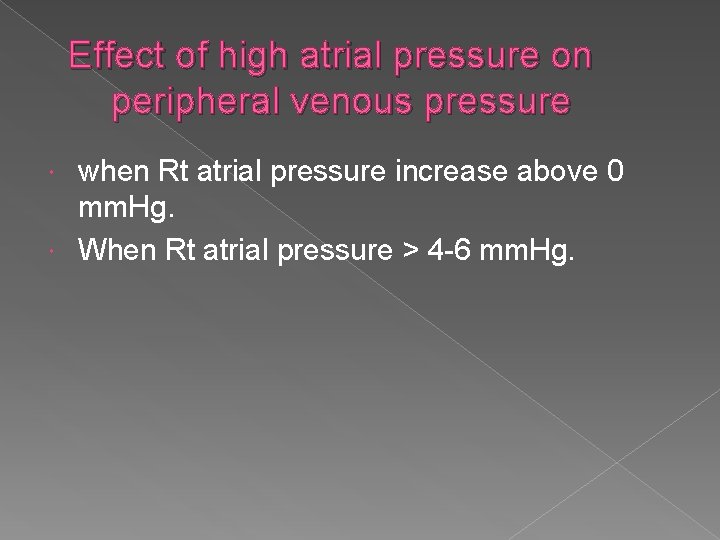 Effect of high atrial pressure on peripheral venous pressure when Rt atrial pressure increase