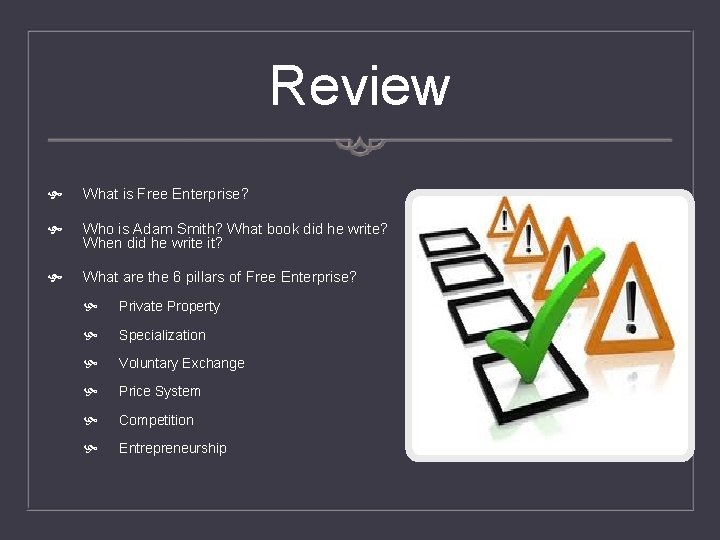 Review What is Free Enterprise? Who is Adam Smith? What book did he write?