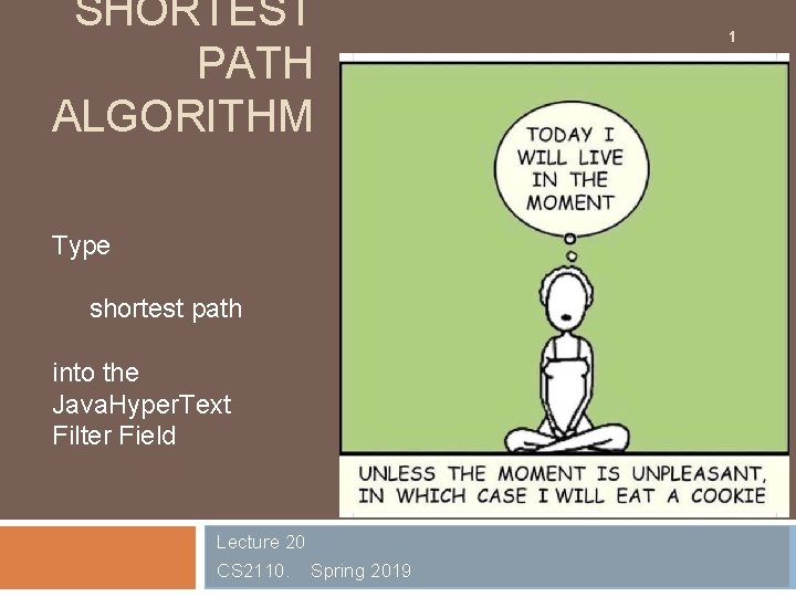 SHORTEST PATH ALGORITHM Type shortest path into the Java. Hyper. Text Filter Field Lecture