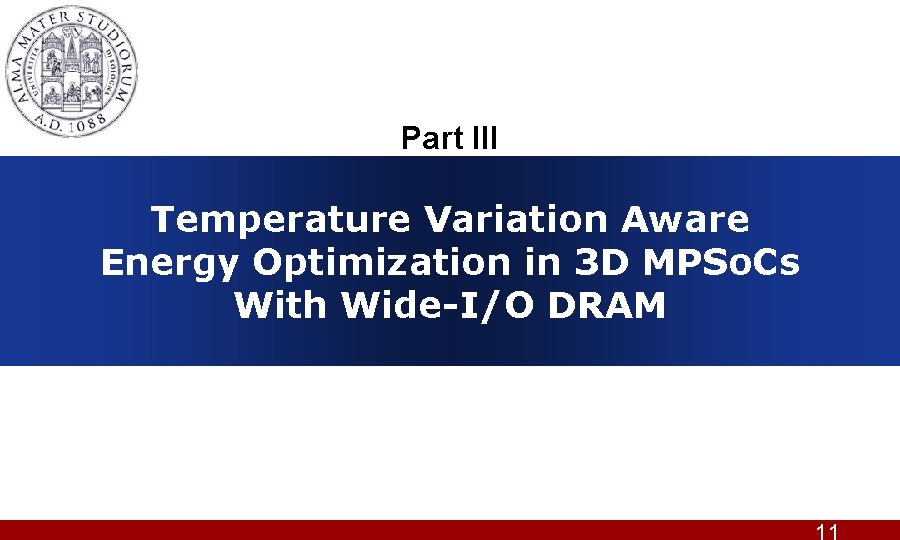 Part III Temperature Variation Aware Energy Optimization in 3 D MPSo. Cs With Wide-I/O