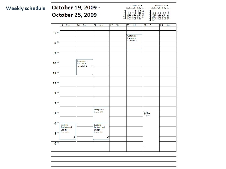 Weekly schedule 