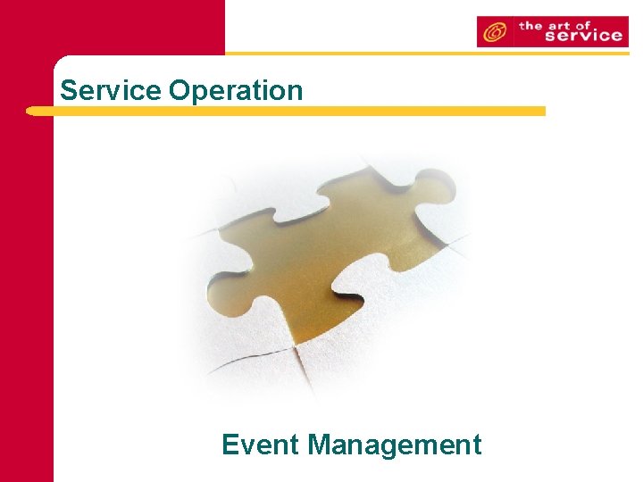 Service Operation Event Management Service Operation Event Management