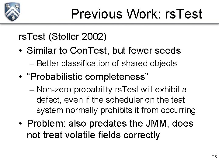 Previous Work: rs. Test (Stoller 2002) • Similar to Con. Test, but fewer seeds