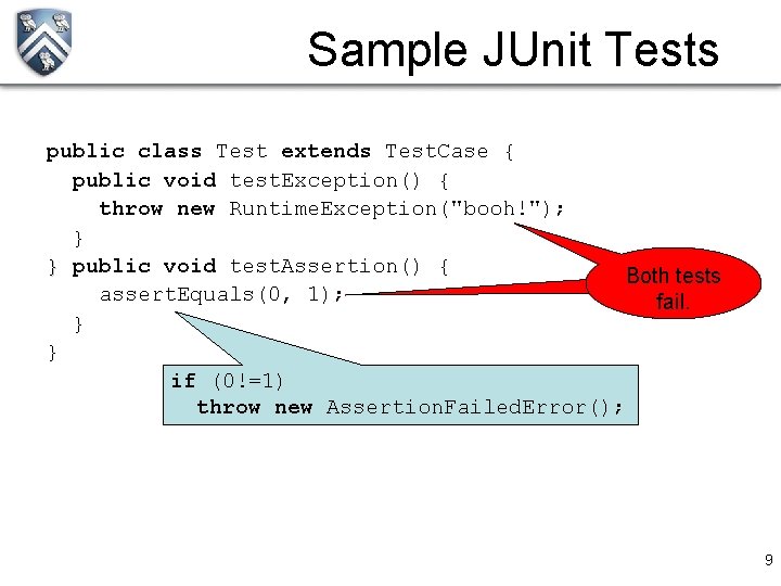 Sample JUnit Tests public class Test extends Test. Case { public void test. Exception()
