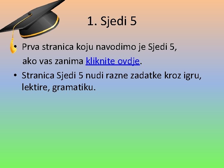 1. Sjedi 5 • Prva stranica koju navodimo je Sjedi 5, ako vas zanima