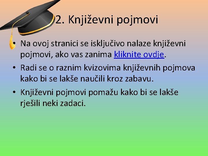 2. Književni pojmovi • Na ovoj stranici se isključivo nalaze književni pojmovi, ako vas