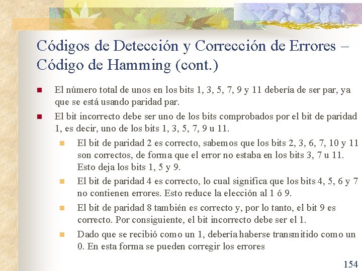 Códigos de Detección y Corrección de Errores – Código de Hamming (cont. ) n