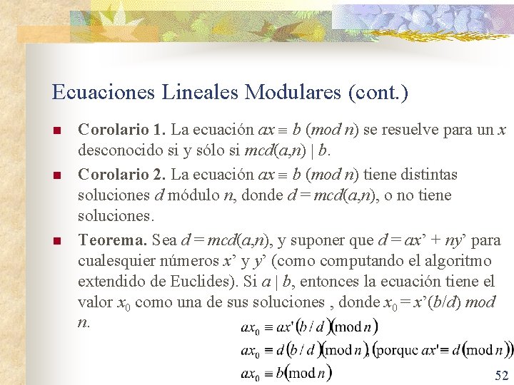 Ecuaciones Lineales Modulares (cont. ) n n n Corolario 1. La ecuación ax b