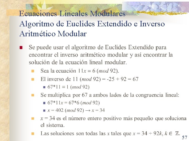 Ecuaciones Lineales Modulares Algoritmo de Euclides Extendido e Inverso Aritmético Modular n 57 