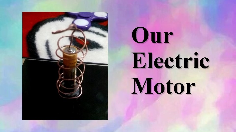 Our Electric Motor 
