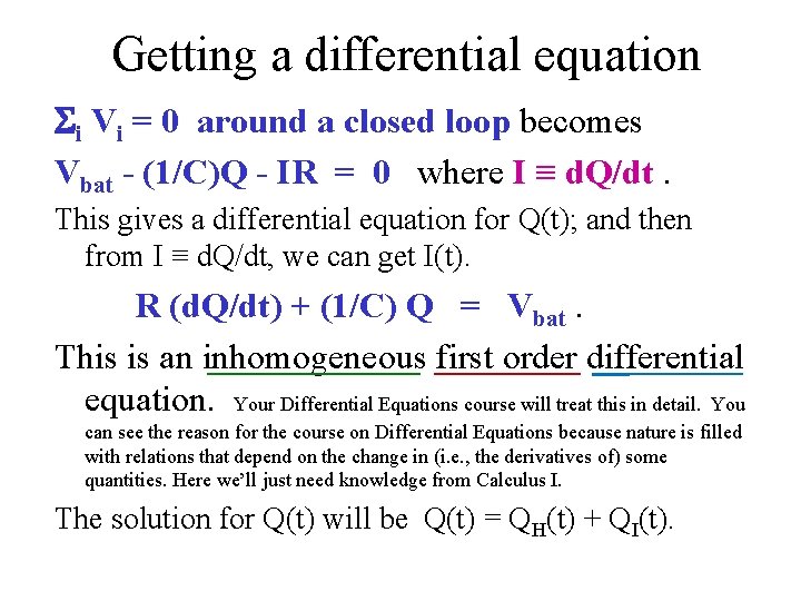 Getting a differential equation i Vi = 0 around a closed loop becomes Vbat
