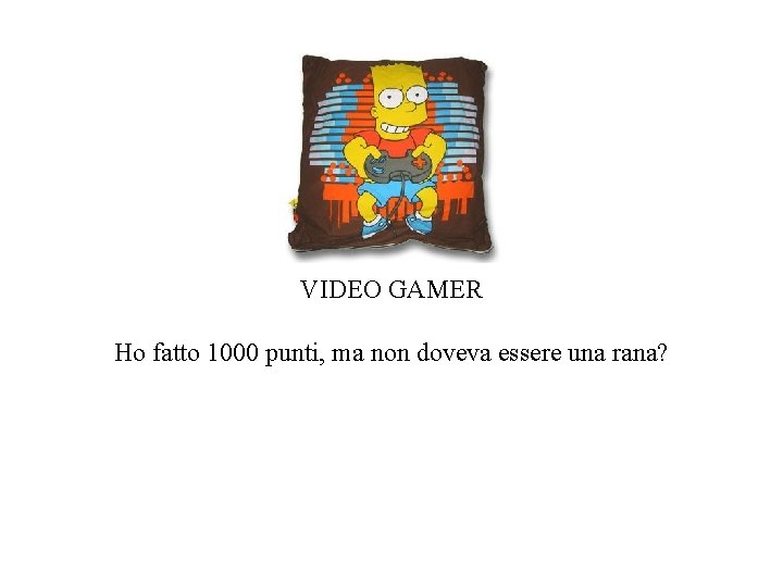 VIDEO GAMER Ho fatto 1000 punti, ma non doveva essere una rana? 