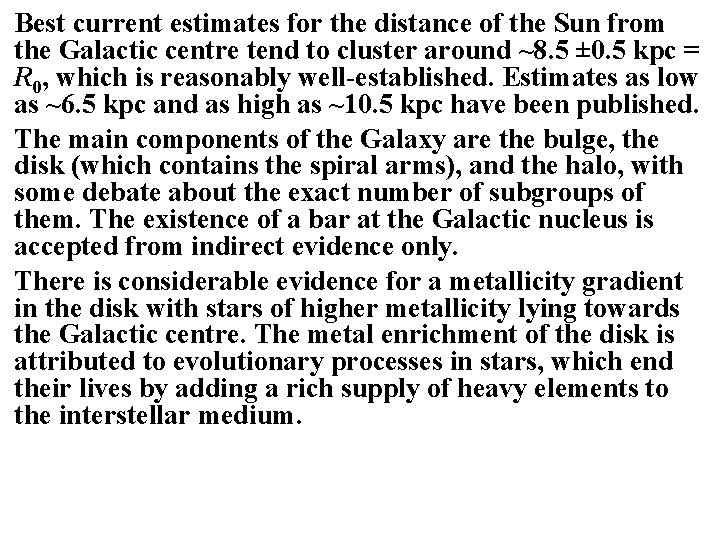 Best current estimates for the distance of the Sun from the Galactic centre tend