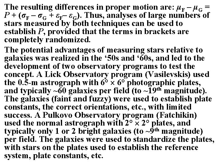 The resulting differences in proper motion are: μF – μG = P + (σF